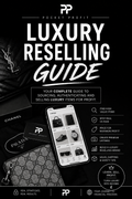 Luxury Reselling Guide